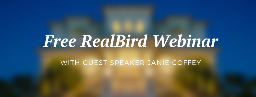 Free RealBird Webinar With Janie Coffey